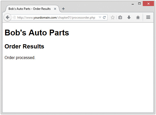 Web page displays Bob's auto parts - order results. The web page shows a text that reads Bob's auto parts order results order processed.