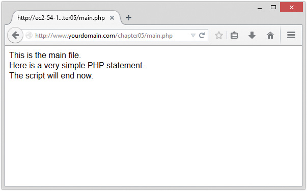 Screenshot of a web page that reads This is the main file. Here is a very simple PHP statement. The script will end now.